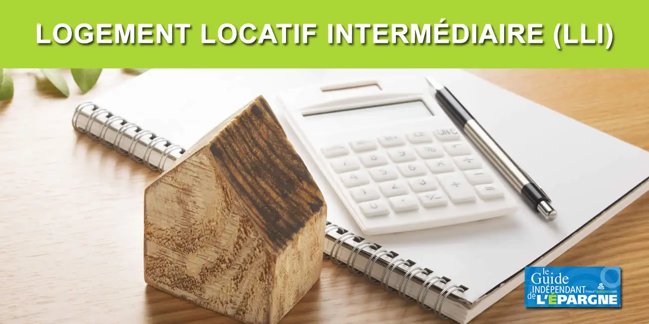 Logement Locatif Intermédiaire (LLI) : avantages et inconvénients